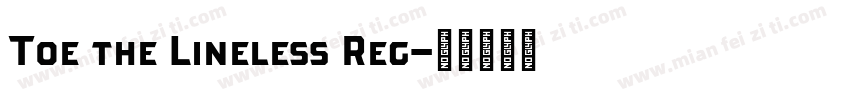 Toe the Lineless Reg字体转换